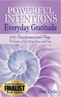 Powerful Intentions Everyday Gratitude - 100 Transformational Days to Create a Life of Joy, Grace and Ease