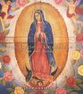 Virgin of Guadalupe Art and Legend