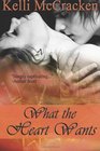 What the Heart Wants Soulmate Series Book One