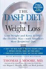 The DASH Diet for Weight Loss Lose Weight and Keep It Offthe Healthy Waywith America's Most Respected Diet