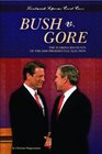 Bush V Gore The Florida Recounts of the 2000 Presidential Election