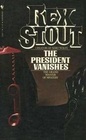 The President Vanishes