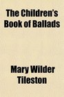 The Children's Book of Ballads