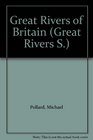 Great Rivers of Britain