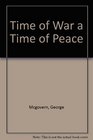 Time of War a Time of Peace
