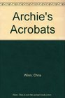 Archie's Acrobats