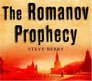 The Romanov Prophecy (Audio CD) (Abridged)