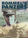 Rommel's Panzers Rommel and the Panzer Forces of the Blitzkrieg 194042