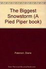 The Biggest Snowstorm (A Pied Piper book)