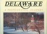 Delaware a Photographic Journey
