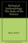 Biological Anthropology The State of the Science