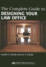 The Complete Guide to Designing Your Law Office