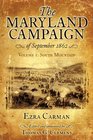 MARYLAND CAMPAIGN OF SEPTEMBER 1862 THE Volume 1 South Mountain