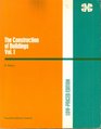 The Construction of Buildings Vol 1