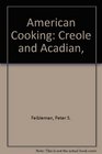 American Cooking Creole and Acadian