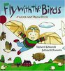 Fly With the Birds A Word and Rhyme Book