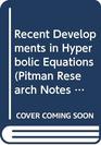 Recent Advances In Hyperbolic Equations