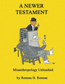A Newer Testament: Misanthropology Unleashed