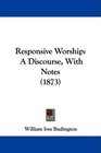 Responsive Worship A Discourse With Notes