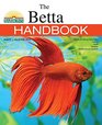 The Betta Handbook (Barron's Pet Handbooks)