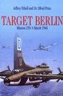 Target Berlin Mission 250 6 March 1944