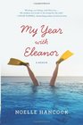 My Year with Eleanor A Memoir