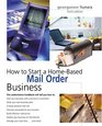 How to Start a HomeBased Mail Order Business 3rd