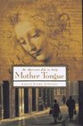 Mother Tongue: An American Life in Italy