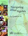 Navigating Through Algebra in Grades 68