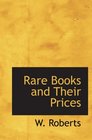 Rare Books and Their Prices