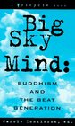 Big Sky Mind  Buddhism and the Beat Generation