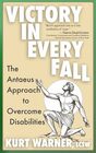 Victory in Every Fall: The Antaeus Approach to Overcome Disabilities