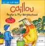 Caillou People in My Neighborhood