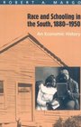 Race and Schooling in the South 18801950  An Economic History