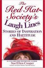 The Red Hat Society 's Laugh Lines  Stories of Inspiration and Hattitude