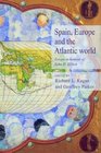 Spain Europe and the Atlantic  Essays in Honour of John H Elliott