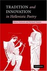 Tradition and Innovation in Hellenistic Poetry