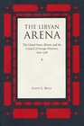 The Libyan Arena The United States Britain and the Council of Foreign Ministers 19451948