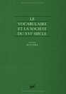 Le vocabulaire et la societe du XVIe siecle