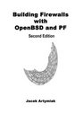 Building Firewalls with OpenBSD and PF 2nd Edition