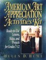 American Art Appreciation Activities Kit ReadyToUse Lessons Slides and Projects for Grades 712