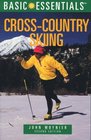 Basic Essentials CrossCountry Skiing