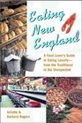 Eating New England A Food Lover's Guide to Eating Locally