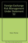 Foreign Exchange Risk Management Under Statement 52