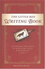 The Little Red Writing Book 20 Powerful Principles of Structure Style  Readability