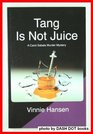 Tang Is Not Juice