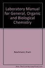 Chemistry In Action A Laboratory Manual for General Organic and Biological Chemistry