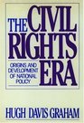 The Civil Rights Era Origins and Development of National Policy 19601972