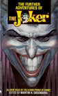 The Further Adventures of the Joker