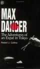 Max Danger The Adventures of an Expat in Tokyo